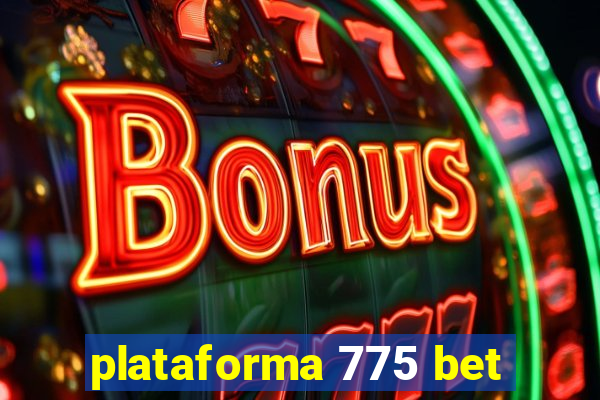 plataforma 775 bet